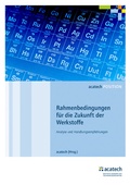 Cover: Rahmenbedingungen f&uuml;r die Zukunft der Werkstoffe - utzverlag