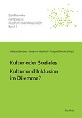 Cover: Kultur oder Soziales - Kultur und Inklusion im Dilemma? - ConBrio