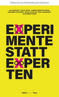 Enlarge image Cover: Experimente statt Experten - Alexander Horn Publikationen