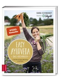 Abbildung von: Easy Ayurveda - Das Kochbuch - ZS Verlag