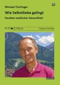 Cover: Wie Selbstliebe gelingt - Auditorium Netzwerk