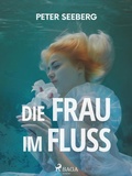 Cover: Die Frau im Flu&szlig; - Saga Egmont