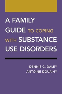 Enlarge image Cover: A Family Guide to Coping with Substance Use Disorders - OUP eBook
