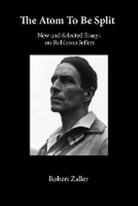 Enlarge image Cover: The Atom To Be Split - Tor House Press.