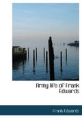 Cover: Army Life of Frank Edwards - BiblioLife