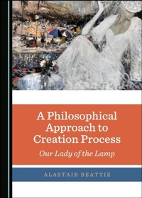 Abbildung von: Philosophical Approach to Creation Process - Cambridge Scholars Publishing