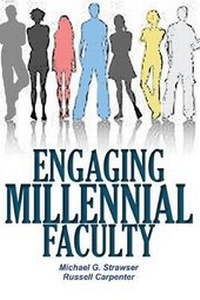 Enlarge image Cover: Engaging Millennial Faculty - New Forums Press