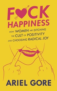 Enlarge image Cover: Fuck Happiness - Microcosm Publishing
