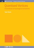 Cover: Quantised Vortices - Morgan & Claypool Publishers