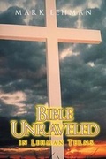 Cover: Bible Unraveled - Westwood Books Publishing LLC