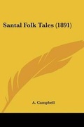 Cover: Santal Folk Tales (1891) - Kessinger Publishing