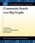 Cover: Community Search over Big Graphs - Morgan & Claypool Publishers