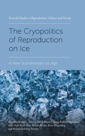 Cover: The Cryopolitics of Reproduction on Ice - Emerald Publishing Limited