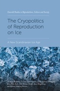Cover: The Cryopolitics of Reproduction on Ice - Emerald Publishing Limited