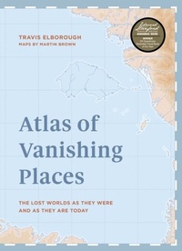 Abbildung von: Atlas of Vanishing Places - White Lion Publishing