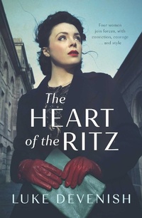 Enlarge image Cover: The Heart of the Ritz - Simon + Schuster LLC