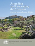 Cover: Ascending and Descending the Acropolis - Aarhus University Press