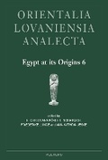 Cover: Egypt at its Origins 6 - Peeters Publishers
