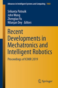 Enlarge image Cover: Recent Developments in Mechatronics and Intelligent Robotics - Springer