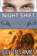 Cover: Night Shift (Nightriders MC, #1) - Silver James