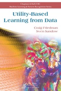 Cover: Utility-Based Learning from Data - Chapman & Hall/CRC