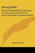 Cover: Saving Faith - Kessinger Publishing