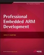 Cover: Professional Embedded ARM Development - Wrox