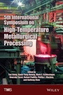 Cover: 5th International Symposium on High-Temperature Metallurgical Processing - Wiley-TMS