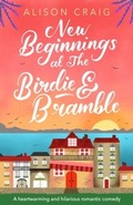 Cover: New Beginnings at The Birdie and Bramble - Orion