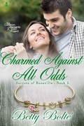 Cover: Charmed Against All Odds (Secrets of Roseville, #5) - Secrets of Roseville