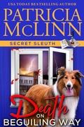 Cover: Death on Beguiling Way (Secret Sleuth, Book 3) - Craig Place Books