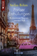 Cover: Pariser Enth&uuml;llungen - Kommissar Sturnis zweiter Fall - Knaur