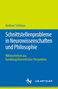 Bild: Schnittstellenprobleme in Neurowissenschaften und Philosophie - J.B. Metzler