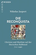 Abbildung von: Die Reconquista - C.H.BECK