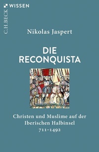 Abbildung von: Die Reconquista - C.H.BECK