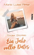 Cover: Tinder Stories: Ein Jahr voller Dates - between pages by Piper