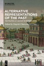 Cover: Alternative Representations of the Past - De Gruyter Oldenbourg