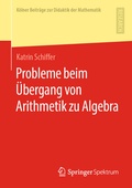 Cover: Probleme beim &Uuml;bergang von Arithmetik zu Algebra - Springer Spektrum
