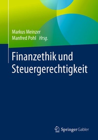 Abbildung von: Finanzethik und Steuergerechtigkeit - Springer Gabler