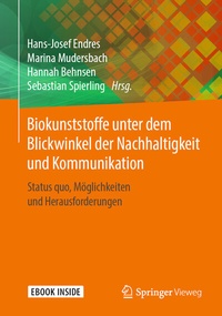Abbildung von: Biokunststoffe unter dem Blickwinkel der Nachhaltigkeit und Kommunikation - Springer Vieweg