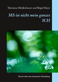 Cover: MS ist nicht mein ganzes ICH - Books on Demand