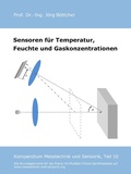 Cover: Sensoren f&uuml;r Temperatur, Feuchte und Gaskonzentrationen - Das Kompendium Messtechnik und Sensorik in Einzelkapiteln