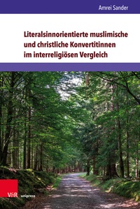 Abbildung von: Literalsinnorientierte muslimische und christliche Konvertitinnen im interreligiösen Vergleich - Brill Deutschland