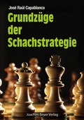 Cover: Grundz&uuml;ge der Schachstrategie - Beyer, Joachim, Verlag