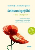 Cover: Selbstmitgef&uuml;hl - Das &Uuml;bungsbuch - Arbor