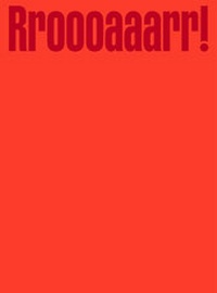 Enlarge image Cover: Rroooaaarr! - Verlag für Moderne Kunst