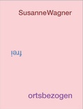 Cover: Susanne Wagner - Verlag f&uuml;r Moderne Kunst