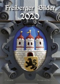 Cover: Freiberger Bilder 2020 - Graphische Werkst&auml;tten Zittau