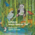 Cover: Ein Kakadu besucht Panda und Tiger - Wirkstatt-Verlag