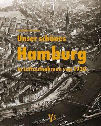 Bild: Unser schönes Hamburg in Luftaufnahmen von 1930 - Medien-Verlag Schubert